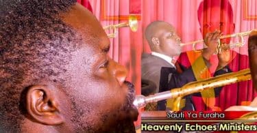 AUDIO Heavenly Echoes Ministers - Sauti Ya Furaha MP3 DOWNLOAD