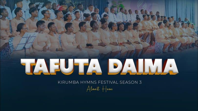 AUDIO Kirumba Adventist Choir - Tafuta Daima MP3 DOWNLOAD