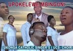 AUDIO Fr. C Mzeru Ukonga Catholic Singer's Choir - Upokelewe Mbinguni MP3 DOWNLOAD