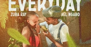 AUDIO Zuba Ray Ft Nel Ngabo - Everyday MP3 DOWNLOAD