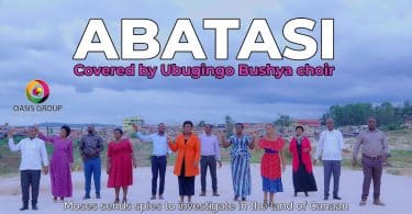 AUDIO Ubugingo Bushya Choir - Abatasi Covered MP3 DOWNLOAD