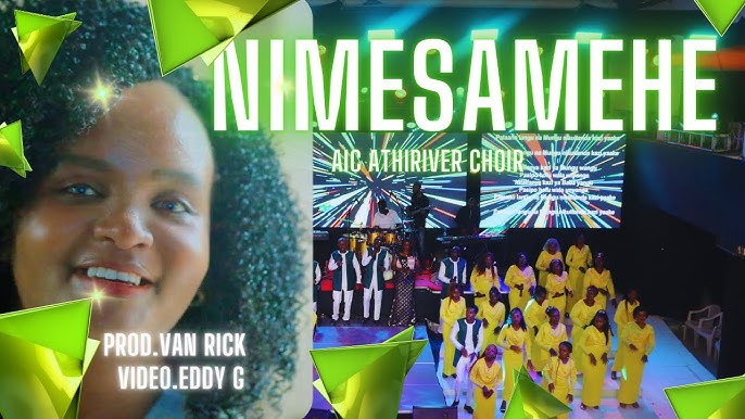 AUDIO AIC Athiriver Choir - Nimesamehe (Prod. Van Rick) MP3 DOWNLOAD