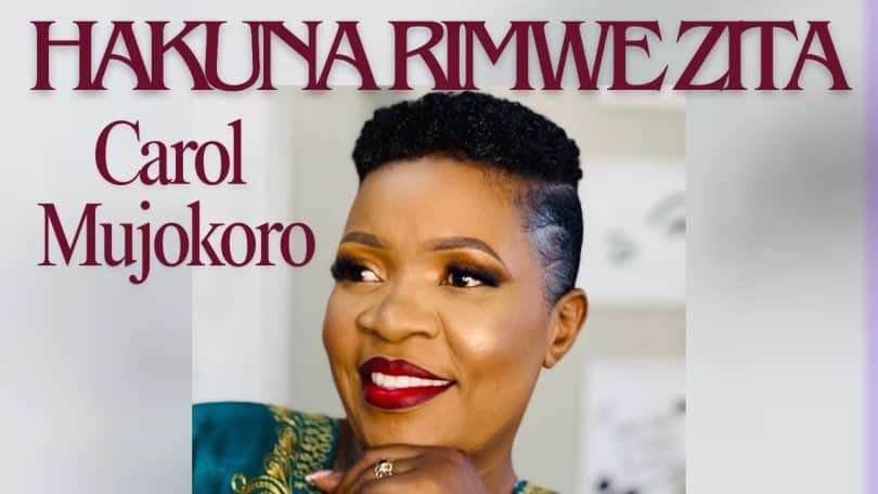 AUDIO Carol Mujokoro - Hakuna Rimwe Zita MP3 DOWNLOAD