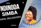 AUDIO Carol Mujokoro - Ndinoda MP3 DOWNLOAD