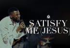 AUDIO Essence of Worship - Satisfy Me (Jesus) MP3 DOWNLOAD