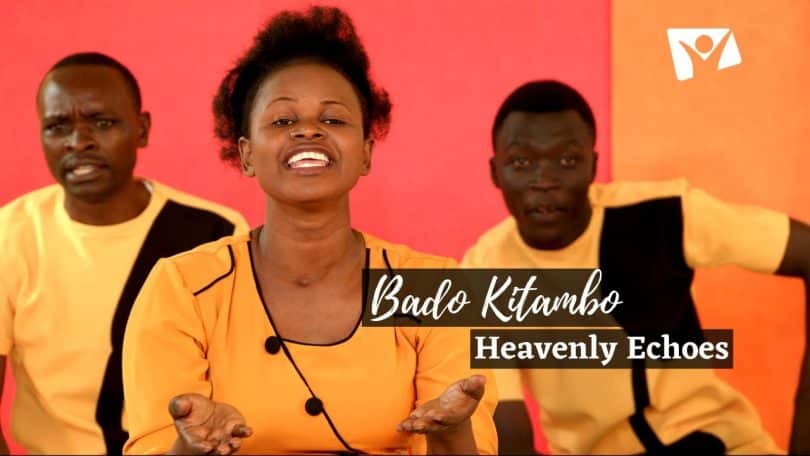 AUDIO Heavenly Echoes Ministers - Bado Kitambo MP3 DOWNLOAD