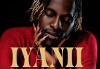 AUDIO Iyanii - Unanifaa MP3 DOWNLOAD