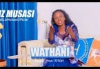 AUDIO Liz Musasi - Wathani (Prod. Titoh) MP3 DOWNLOAD