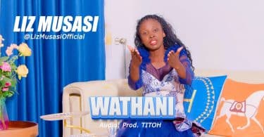 AUDIO Liz Musasi - Wathani (Prod. Titoh) MP3 DOWNLOAD