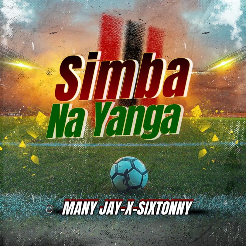 AUDIO Many Jay X Sixtonny - Simba na Yanga MP3 DOWNLOAD