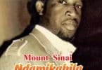 AUDIO Mt. Sinai Choir - Ndamikabila MP3 DOWNLOAD