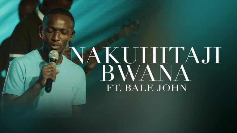 AUDIO The Family Worship Team - Nakuhitaji Bwana Ft. Bale John MP3 DOWNLOAD