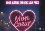 AUDIO Uncle Austin X The Ben X Lloav - Mon Coeur MP3 DOWNLOAD