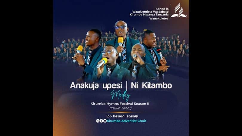 AUDIO Kirumba Adventist Choir Feat. Pr. Joshua Mbwambo - Anakuja Upesi MP3 DOWNLOAD