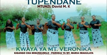 AUDIO Kwaya Ya Mt. Veronika - Tupendane MP3 DOWNLOAD