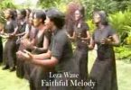 AUDIO Faithful Melody Choir - Leza Wane MP3 DOWNLOAD