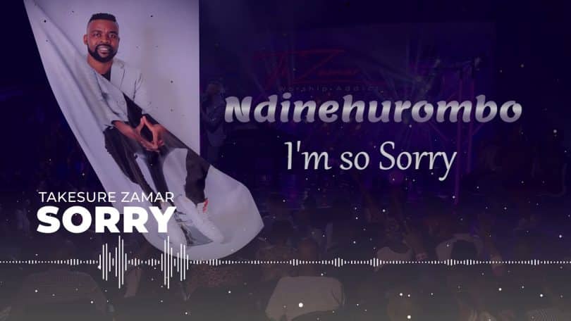 AUDIO Takesure Zamar Ncube - Sorry MP3 DOWNLOAD