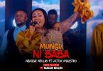 AUDIO Maggie Muliri Ft Victor Maestro - Mungu ni Baba MP3 DOWNLOAD