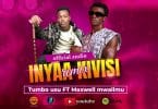 AUDIO Tumbo Usu Ft. Maxwell Mwalimu - Inyaa Kivisi Remix MP3 DOWNLOAD