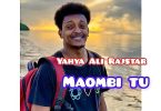 AUDIO Yahya Ali Rajstar - Maombi tu MP3 DOWNLOAD