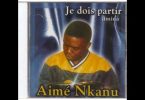 AUDIO Aimé Nkanu - Ma Plus Belle Fleur MP3 DOWNLOAD